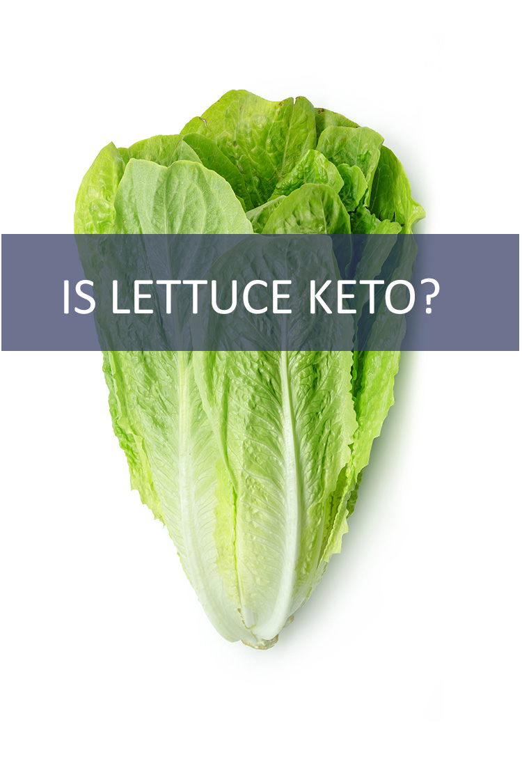 Lettuce is sure to be a part of every balanced diet, so can someone on the Keto plan have it? 